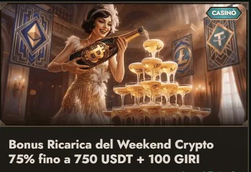 Bonus ricarica weekend crypto 75 fino a 750 usdt 100 giri